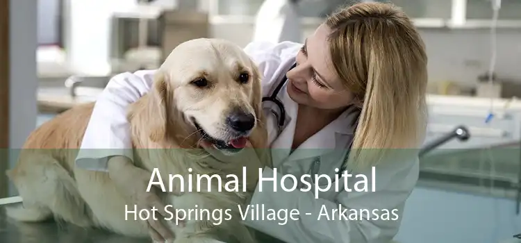 Animal Hospital Hot Springs Village - Arkansas